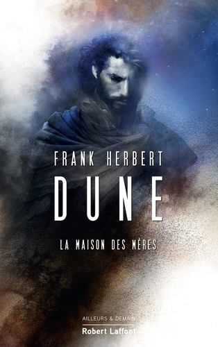 Frank Herbert, Scott Brick, Katherine Kellgren, Jane Carr, Euan Morton: La Maison des mères (French language, Robert Laffont)