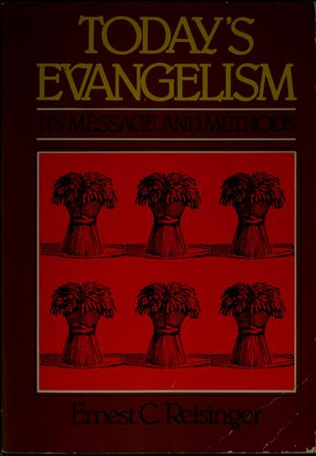 Ernest C. Reisinger: Today's evangelism (1982, Craig Press)