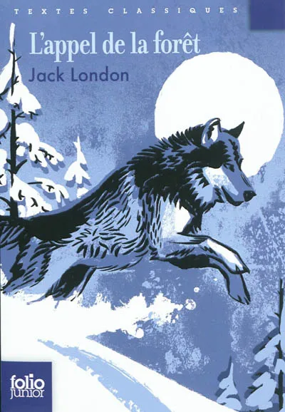 Jack London: L'Appel de la forêt (French language, 2011, Gallimard Jeunesse)
