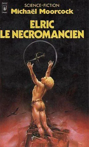 Michael Moorcock: Elric le Nécromancien (French language, 1983, Presses Pocket)