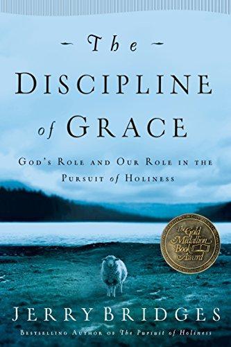 Jerry Bridges: The Discipline of Grace (2006)