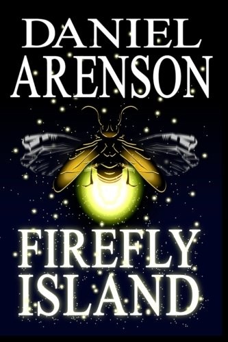 Daniel Arenson: Firefly Island (Paperback, Moonclipse)