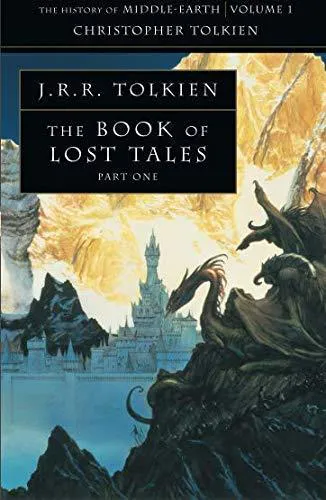 J. R. R. Tolkien, Christopher Tolkien: The Book of Lost Tales (2015, HarperCollins)
