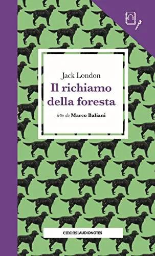 Jack London: IL RICHIAMO DELLA FORESTA AUDI (Italian language)