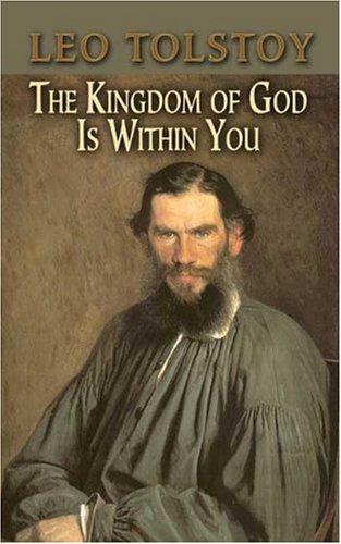 Lev Tolstoy: The Kingdom of God Is Within You (Paperback, 2006, Dover Publications)