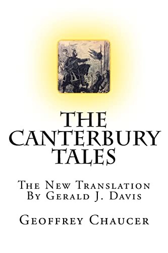 Geoffrey Chaucer, Gerald J. Davis: The Canterbury Tales (Paperback, Createspace Independent Publishing Platform, CreateSpace Independent Publishing Platform)