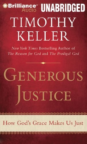 Timothy J. Keller: Generous Justice (AudiobookFormat, Brilliance Audio)