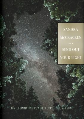 Sandra McCracken: Send Out Your Light (2021, B&H Publishing Group)
