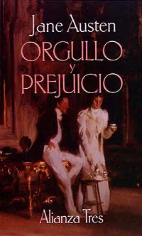 Jane Austen, Houghton Mifflin Harcourt Publishing Company Staff: Orgullo y prejuicio (Alianza Tres (At)) (Spanish Edition) (Spanish language, 1997, Alianza Editorial)