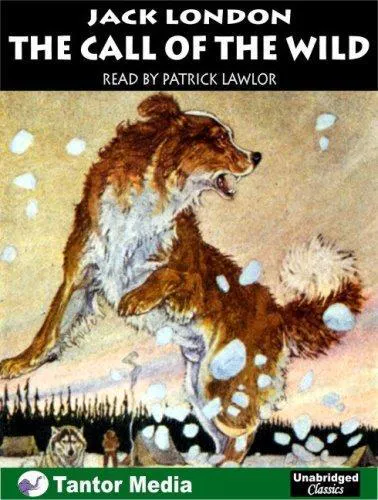 Jack London: The Call of the Wild (2003, Tantor Media)