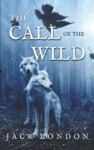Jack London: The Call of The Wild (2021, Independently Published book edition)