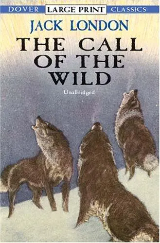 Jack London: The Call of the Wild (2013, Dover Publications)