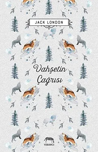 Jack London: Vahşetin Çağrısı (Turkish language, 2018)