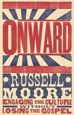 Dr Russell D Moore: Onward (2015)