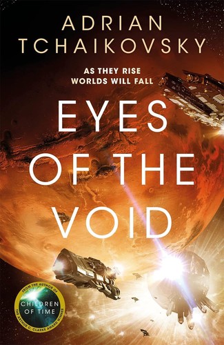 Adrian Tchaikovsky: Eyes of the Void (Paperback, 2023, Pan Macmillan)