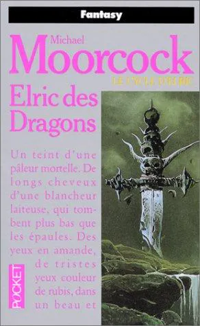 Michael Moorcock: Elric des Dragons (French language, 1987, Presses Pocket)