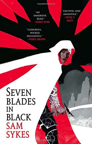 Sam Sykes: Seven Blades in Black (Paperback, 2019, Orbit)