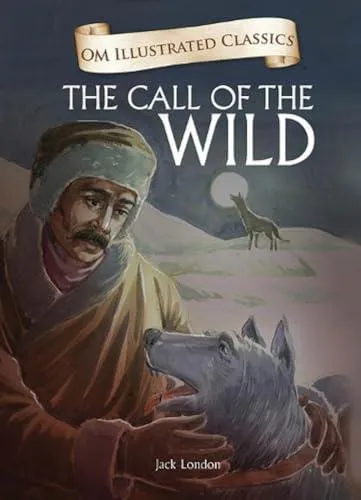 Jack London: The Call of the Wild (2012, Om Books International)