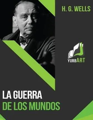 H. G. Wells: La guerra de los mundos (Spanish language, 2017, Kindle Direct Publishing)
