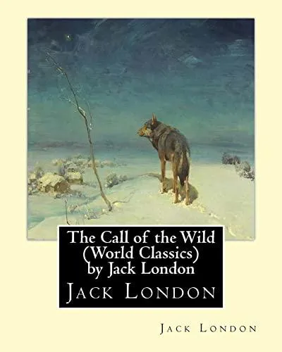 Jack London: The Call of the Wild (2016, Kindle Direct Publishing)