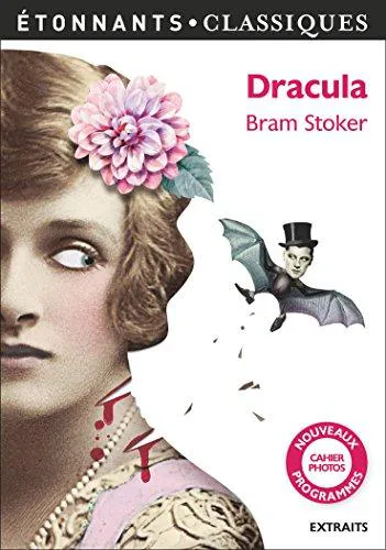 Bram Stoker, Greg Hildebrandt, Michael Burgan, Stacy King, J D Barker, Jonty Claypole, Cristina Artenie, Dragos Moraru, Bram Bram Stoker, Benny Fuentes, Tod Smith, Jose Ruiz: Dracula (French language, 2017, Flammarion)