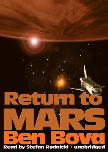 Ben Bova, Stefan Rudnicki: Return to Mars (AudiobookFormat, 2008, Blackstone Audiobooks, Blackstone Audio, Inc.)